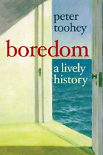 Used, Boredom: A Lively History, Very Good Condition, Toohey, Peter, ISBN 0300141106 for sale  Shipping to South Africa