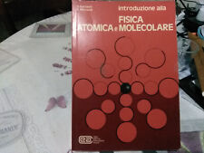 Fisica atomica molecolare usato  Italia