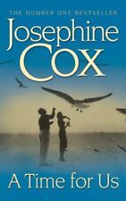 A Time for Us By Josephine Cox. 0747249563 for sale  UK