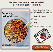 Seriously, So Good: Simple Recipes for a Balanced Life (A Cookbook) por Carissa S segunda mano  Embacar hacia Argentina