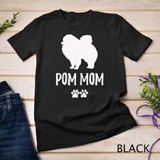 Funny Pom Pomeranian Shirt T-Shirt for Dog Moms Unisex T-shirt for sale  Shipping to South Africa