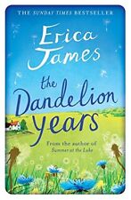 The Dandelion Years By Erica James. 9781409146131 for sale  UK