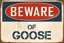 Beware goose metal for sale  DUNSTABLE