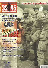 39-45 N°195 GUERRE EN IRAK / CAPITAINE RAE / COUVRE-CASQUES ALLEMANDS, occasion d'occasion  Bray-sur-Somme