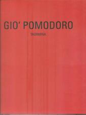 Gio pomodoro. taormina usato  Italia