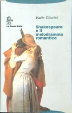 Shakespeare melodramma romanti usato  Italia