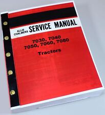 ALLIS CHALMERS 7030 7040 7050 7060 7080 TRACTOR SERVICE MANUAL REPAIR SHOP BOOK for sale  Shipping to Canada