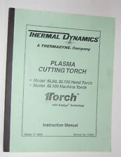 Thermal Dynamics Plasma Cutting Torch Model SL60 SL100 Instruction Manual 0-2962 for sale  Shipping to South Africa