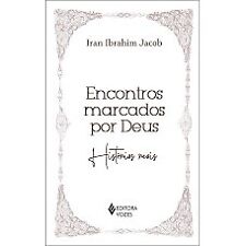 Encontros marcados por Deus Iran Ibrahim Jacob em português, usado comprar usado  Brasil 