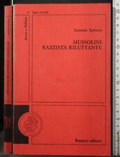 Mussolini. razzista riluttante usato  Ariccia