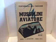 Mussolini aviatore guido usato  Compiano