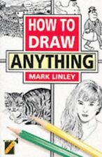 Usado, How to Draw Anything by Mark Linley Paperback Book The Cheap Fast Free Post segunda mano  Embacar hacia Argentina
