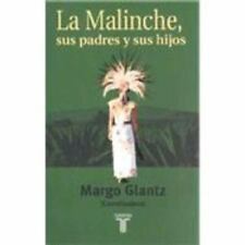 La Malinche: Sus Padres y sus Hijos [La Principal: Sus Padres y Sus Hijos]  segunda mano  Embacar hacia Mexico