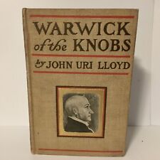 Warwick of the Knobs autorstwa Johna Uri Lloyda - 1. edycja HC 1901 ilustrowana na sprzedaż  Wysyłka do Poland