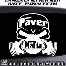 Paver mafia decal for sale  Oregon