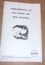 Used, Miller Fundamentals of Gas Metal- Arc Mig Welding Manual for sale  Shipping to South Africa