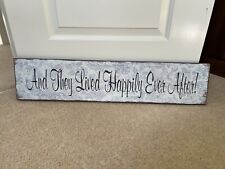 And They Lived Happily Ever After! Distressed Wooden Home Sign (Used) for sale  Shipping to South Africa