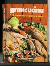 Grancucina. 235 ricette usato  Ariccia