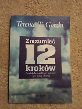 Zrozumiec 12 Krokow Terence T. Gorski Ksiazka Alkoholizm AA Anonimowi Poradnik na sprzedaż  Wysyłka do Poland
