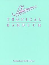 Schumanns tropical barbuch gebraucht kaufen  Berlin