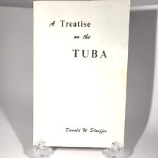 Usado, A Treatise on the Tuba by Dr. Donald W. Stauffer c.1989 Stauffer Press GC [156] comprar usado  Enviando para Brazil