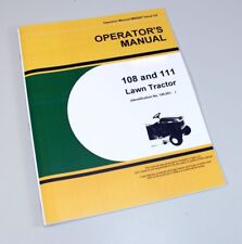 Manual del operador para John Deere 108 111 instrucciones de los propietarios de tractores de césped jardín segunda mano  Embacar hacia Argentina