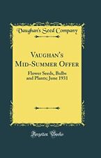 Vaughan's Mid-Summer Offer: Flower Seeds, Bulbs and Plants; June segunda mano  Embacar hacia Mexico
