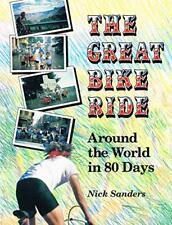 Great Bike Ride: Around the World in 80 Days by Sanders, Nick 1852530960 segunda mano  Embacar hacia Argentina
