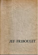 Jef friboulet exposition d'occasion  France