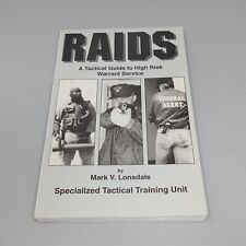 Raids: A Tactical Guide to High Risk Warrant Service 1992 PB por Mark V. Lonsdale comprar usado  Enviando para Brazil