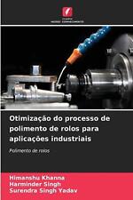Otimizao do processo de polimento de rolos para aplicações industriais por Himanshu comprar usado  Enviando para Brazil