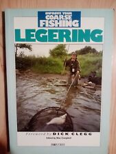 LEGERING BOOK - TECHNIQUES, TACKLE, BAITS, RIGS, GROUNDBAITS, METHODS, FISH ,ETC for sale  Shipping to South Africa