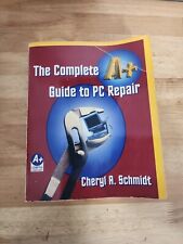 The Complete A+ Guide to PC Repair por Cheryl A. Schmidt (2002, libro de bolsillo comercial) segunda mano  Embacar hacia Argentina