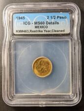 1945 México, moneda de oro de 2,5 pesos, ICG MS60 limpiada segunda mano  Embacar hacia Argentina