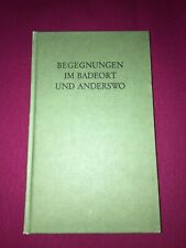 Buch begegnungen badeort gebraucht kaufen  Scheeßel