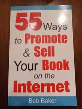 55 maneiras de promover e vender seu livro na Internet por Baker, Bob, como novo U... comprar usado  Enviando para Brazil