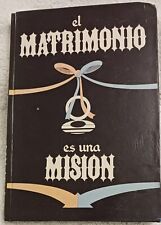 Matrimonio una mision for sale  Phillipsburg