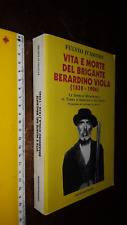 LIBRO:Vita e morte del brigante Berardino Viola Fulvio D'Amore (Autore)  2002, usato usato  Fonte Nuova