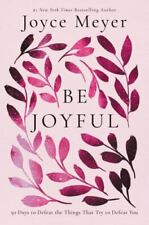 Be Joyful: 50 Days to Defeat the Things That Try to Defeat You por Meyer, Joyce comprar usado  Enviando para Brazil