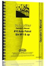 CAT Caterpillar 10 Auto Patrol Grader Operators Owners Manual s/n 9F1 up for sale  Shipping to South Africa