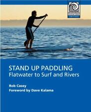 Stand Up Paddle: água plana para surfar e rios por Casey, Rob comprar usado  Enviando para Brazil