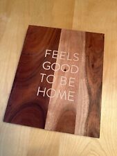 Placa de madeira HEARTH & HAND “FEELS GOOD TO BE HOME” 8" X 10" comprar usado  Enviando para Brazil