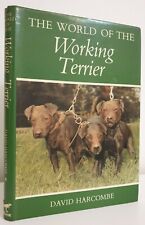 The World of the Working Terrier David Harcombe digging book hunting dogs 1st HB for sale  CREWE