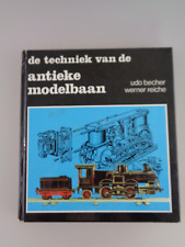 de techniek van de antieke modelbaan - Udo Becher - Werner Reiche (6155) tweedehands  verschepen naar Netherlands