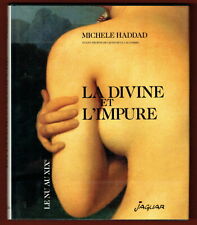 La Divine et l'Impure, Le Nu au 19e, Michèle Haddad, Corps féminin, Tableaux Art d'occasion  Saint-Avé