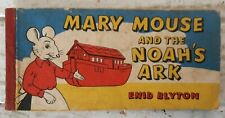 Vintage Mary Mouse and The Noah's Ark by Enid Blyton KB302 for sale  WELWYN GARDEN CITY