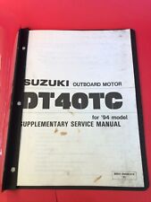 Suzuki Outboard Motor DT40TC '94 Model Supplementary Manual 99501-94450-01E for sale  Shipping to South Africa