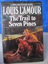 Libro de tapa dura Louis LAmour The Trail to Seven Pines con sobrepolvo 1ª edición segunda mano  Embacar hacia Argentina