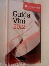 Guida vini 2012 usato  Salerno