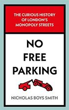 No Free Parking: The Curious Histor..., Smith, Nicholas segunda mano  Embacar hacia Argentina